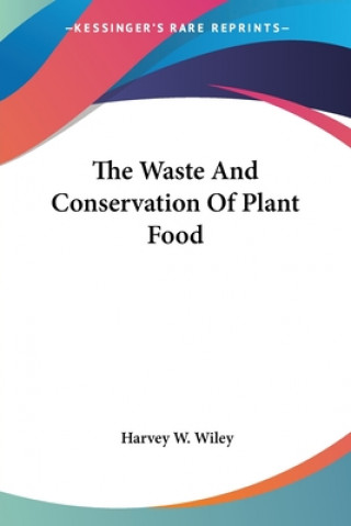 Waste And Conservation Of Plant Food