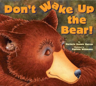 Don't Wake Up the Bear!