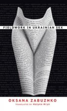 FIELDWORK IN UKRAINIAN SEX