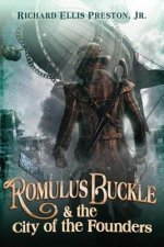 Romulus Buckle & the City of the Founders