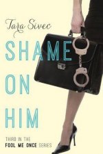 Shame On Him