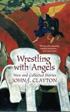 Wrestling with Angels