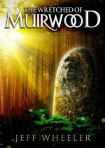 Wretched of Muirwood