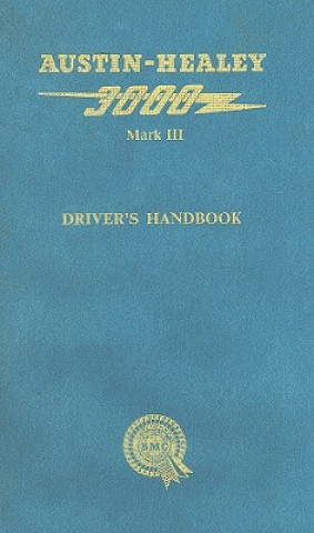 Austin-Healey 3000 Mk 3 Drivers Handbook