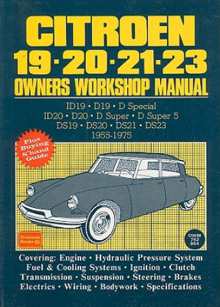 Citroen 19, 20, 21, 23 1955-75 Owner's Workshop Manual