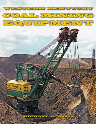 Coal Mining Equipment at Work