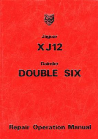 Jaguar XJ12 and Daimler Double Six Series 2 Repair Operation Manual