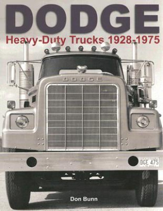 Dodge Heavy Duty Trucks 1928-1975