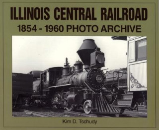 Illinois Central Railroad 1854-1960