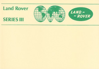 Land Rover Series 3 Handbook, 1981-1985