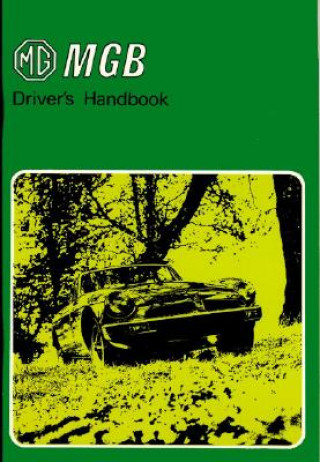 MG MGB Tourer and GT Drivers Handbook