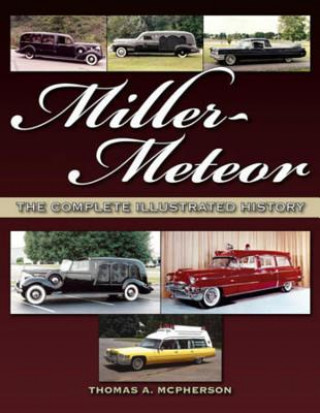 Miller-Meteor the Complete Illustrated History