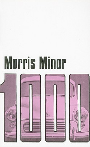 Morris Owners' Handbook: Morris Minor 1000