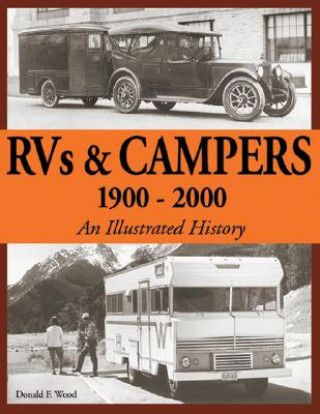 RVs & Campers 1900-2000 an Illustrated History