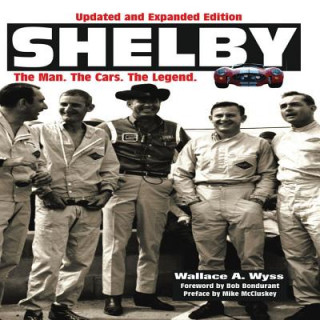 Shelby: The Man, the Cars, the Legend