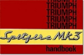 Triumph Spitfire Mk 3 Owners' Handbook