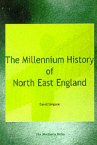 Millennium History of North East England