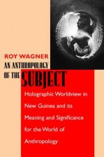 Anthropology of the Subject