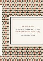 Becoming Marianne Moore