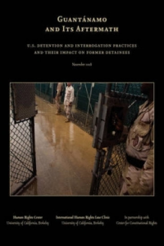 Guantanamo and Its Aftermath