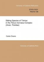 Sibling Species of Titmice in the Parus inornatus Complex (Aves: Paridae)