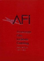 1961-1970: American Film Institute Catalog of Motion Pictures Produced in the United States