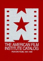1931-1940: American Film Institute Catalog of Motion Pictures Produced in the United States