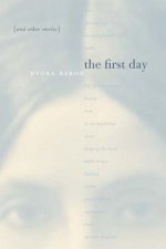 First Day and Other Stories