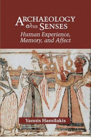 Archaeology and the Senses
