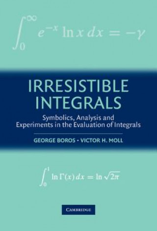 Irresistible Integrals