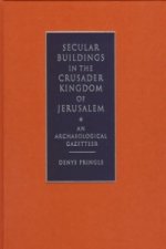 Secular Buildings in the Crusader Kingdom of Jerusalem