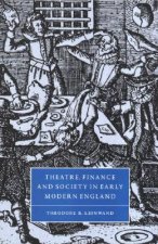 Theatre, Finance and Society in Early Modern England