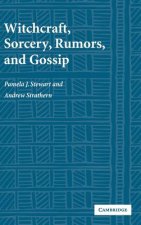 Witchcraft, Sorcery, Rumors and Gossip