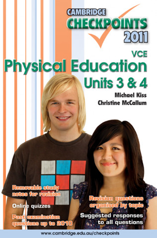 Cambridge Checkpoints VCE Physical Education Units 3&4 2011