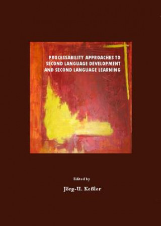 Processability Approaches to Second Language Development and Second Language Learning