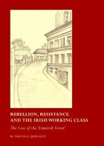Rebellion, Resistance and the Irish Working Class