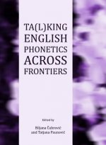 Ta(l)king English Phonetics Across Frontiers