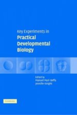 Key Experiments in Practical Developmental Biology