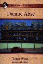 Dannie Abse - Touch Wood