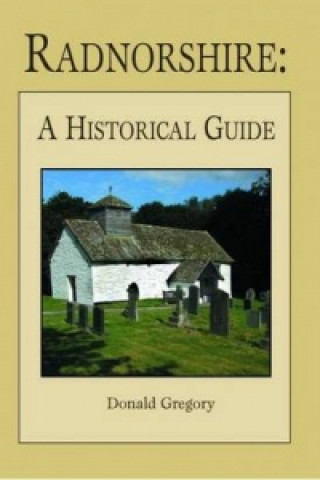 Radnorshire   A Historical Guide