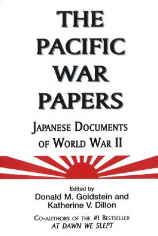Pacific War Papers: Japanese Documents of World War II