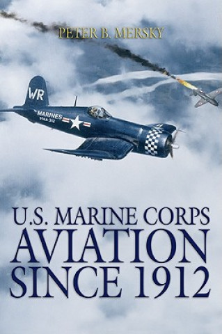 U S Marine Corps Aviation Since 1912