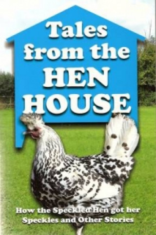 Tales from the Hen House