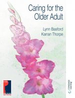 CARING FOR THE OLDER ADULT