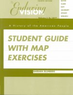 Study Guide, Volume 1 for Boyer/Clark/Kett/Salisbury/Sitkoff/Woloch S the Enduring Vision: A History of the American People, Complete, 4th