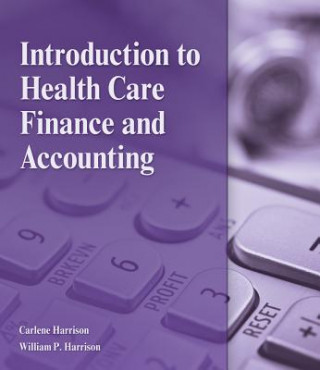 Introduction to Health Care Finance and Accounting