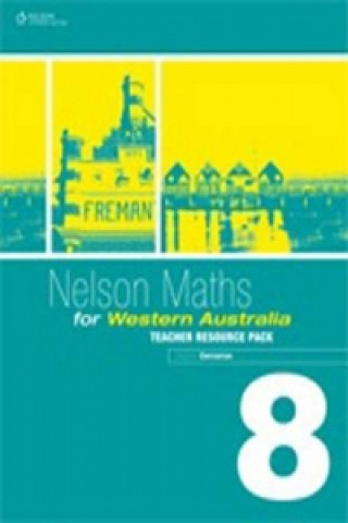 Nelson Maths for WA 8 : Teacher Resource Pack and CD