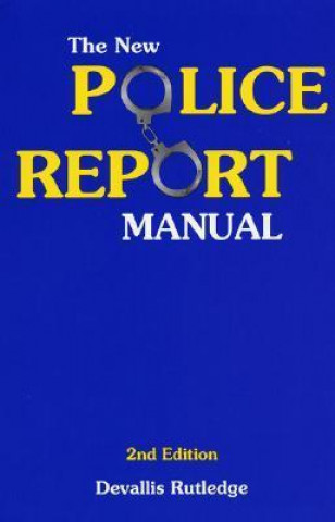 New Police Report Manual