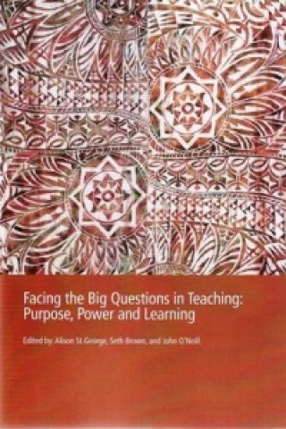 PP0181 Facing the Big Questions in Education: Purpose, Power