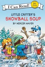 Little Critter's Snowball Soup (I Can Read! My First Shared Rea